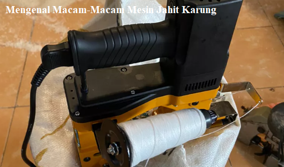 Mesin Jahit Karung